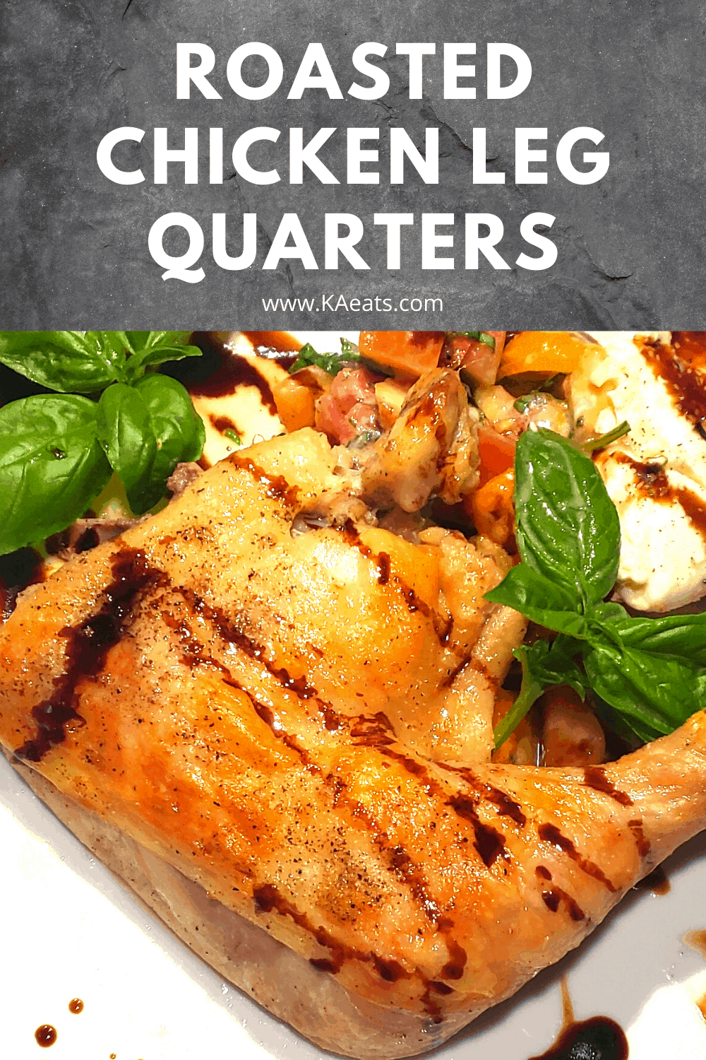 ROASTED CHICKEN LEG QUARTERS KA eats